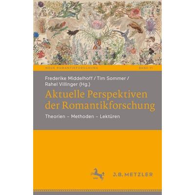 Aktuelle Perspektiven der Romantikforschung, Taschenbuch von , Springer Berlin, 978-3-662-72527-6