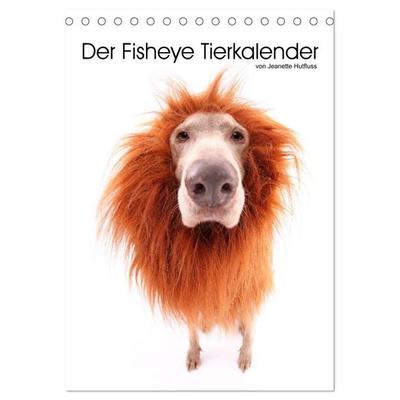 Der Fisheye Tiere Kalender (Tischkalender 2027 DIN A5 hoch), CALVENDO Monatskalender
