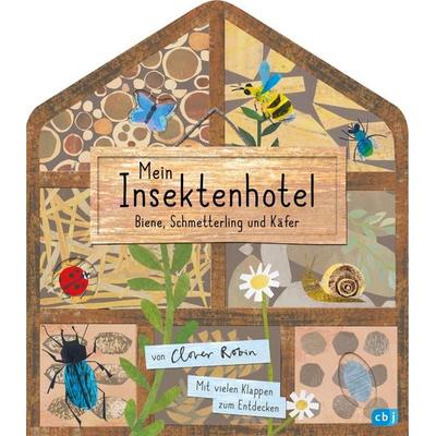 Mein Insektenhotel - Biene, Schmetterling und Käfer, Gebundene Ausgabe von Clover Robin, CBJ, 978-3-570-17758-7