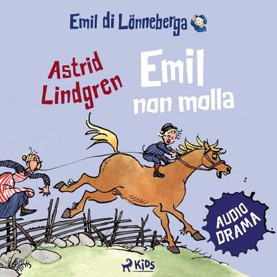 Emil non molla - Astrid Lindgren, Audio, 9788728062869