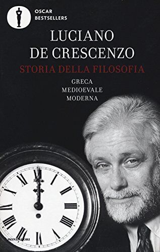 Luciano De Crescenzo - Storia della filosofia greca, medioevale, moderna - Preis vom 11.10.2026 15:43:13 h