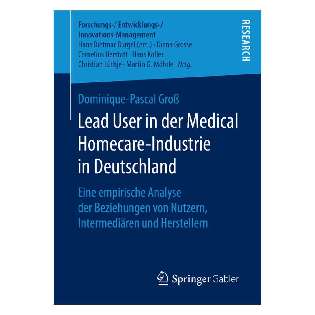 Springer Lead User in der Medical Homecare-Industrie in Deutschland (Deutsch, Dominique-Pascal Gross) (8236168)