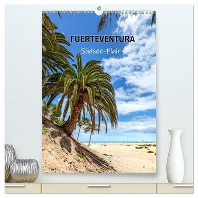 FUERTEVENTURA Südsee-Flair (hochwertiger Premium Wandkalender 2026 DIN A2 hoch), Kunstdruck in Hochglanz
