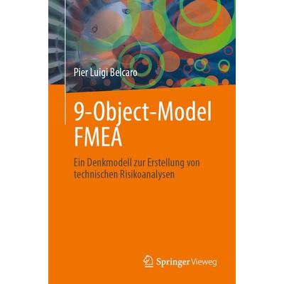 9-Object-Model FMEA, Taschenbuch von Pier Luigi Belcaro, Springer Fachmedien Wiesbaden GmbH, 978-3-658-45744-0