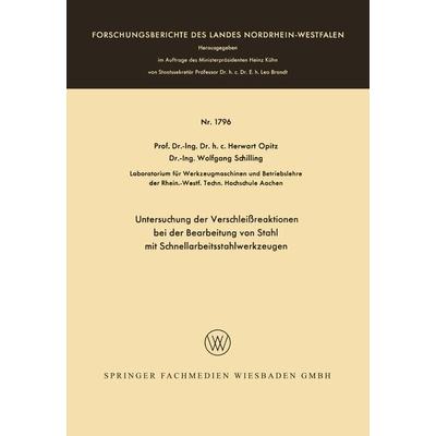 Untersuchung der Verschleißreaktionen bei der Bearbeitung von Stahl mit Schnellarbeitsstahlwerkzeugen, Taschenbuch von Herwart Opitz, VS Verlag für