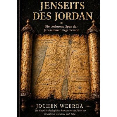 Jenseits des Jordan, Taschenbuch von Jochen Weerda, Tolino media, 978-3-695-65331-7