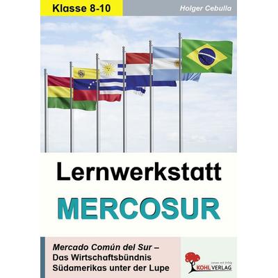 Lernwerkstatt MERCOSUR, Taschenbuch von Holger Cebulla, KOHL VERLAG Der Verlag mit dem Baum, 978-3-9884129-4-2