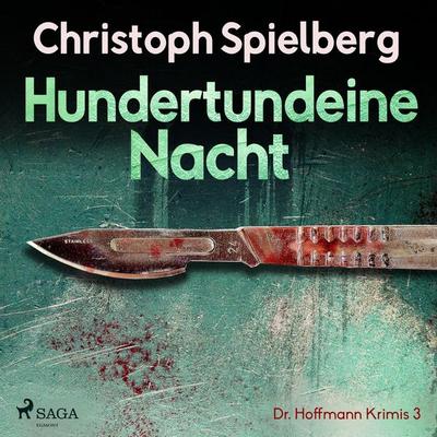 Hundertundeine Nacht - Dr. Hoffmann Krimis 3 (Ungekürzt) - Christoph Spielberg, Audio, 9788726071177
