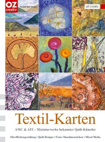 Christa Rolf - Textil-Karten. AMC & ATC - Miniaturwerke bekannter Quilt-Künstler - Preis vom 30.09.2026 09:01:18 h