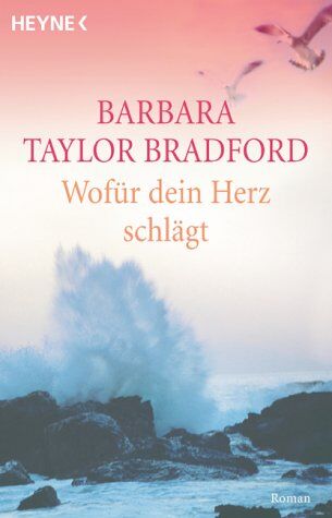 Bradford, Barbara Taylor - Wofür dein Herz schlägt - Preis vom 09.10.2026 07:28:09 h