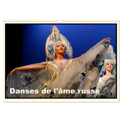 Danses de l'âme russe (Calendrier mural 2026 DIN A3 vertical), CALVENDO calendrier mensuel