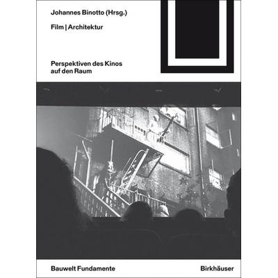 Film | Architektur, Taschenbuch von , Birkhäuser, 978-3-0356-1437-4