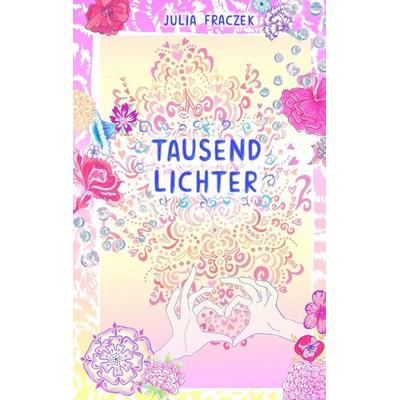 Tausend Lichter, Taschenbuch von Julia Fraczek, BoD – Books on Demand, 978-3-7392-3307-9