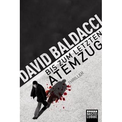Bis zum letzten Atemzug / Maxwell & King Band 4, Taschenbuch von David Baldacci, Lübbe