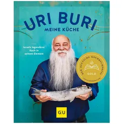 Uri Buri - meine Küche, Ratgeber von Uri Jeremias, Matthias F. Mangold