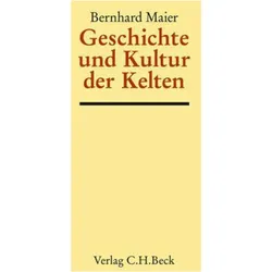 Geschichte und Kultur der Kelten, Sachbücher von Bernhard Maier