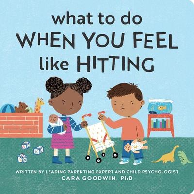 What to Do When You Feel Like Hitting, Gebundene Ausgabe von Cara Goodwin, Vermilion