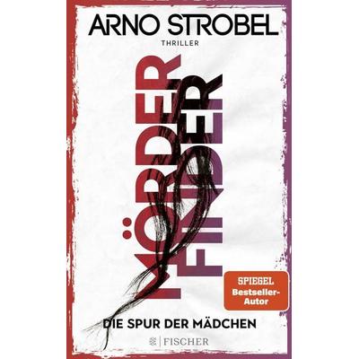 Mörderfinder – Die Spur der Mädchen, Paperback von Arno Strobel, Fischer Taschenbuch Verlag