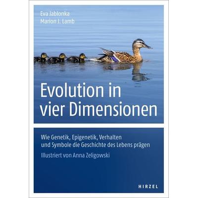 Evolution in vier Dimensionen, Gebundene Ausgabe von Marion J. Lamb, S. Hirzel Verlag, 978-3-7776-2626-0