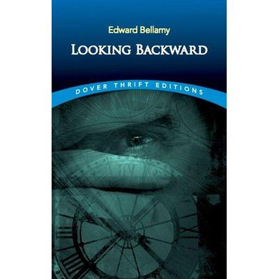 Looking Backward, Taschenbuch von Edward Bellamy, Dover Publications Inc., 978-0-486-29038-6