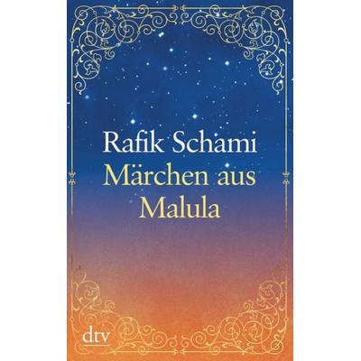 Märchen aus Malula, Taschenbuch von Rafik Schami, dtv, 978-3-423-25372-7
