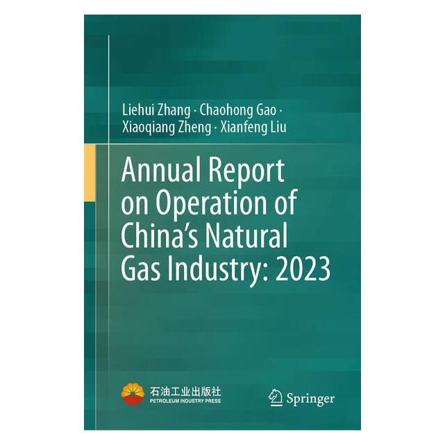 Springer Annual Report on Operation of China's Natural Gas Industry: 2023 (Englisch, Hardcover, Chaohong Gao, Liehui Zhang, Xiaoqiang Zheng) (61564822)