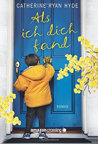 Hyde, Catherine Ryan - Als ich dich fand - Preis vom 30.09.2026 09:01:18 h