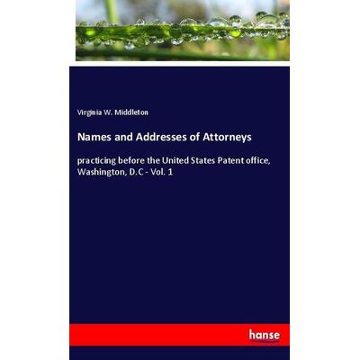 Names and Addresses of Attorneys, Taschenbuch von Virginia W. Middleton, Hansebooks, 978-3-337-89875-5