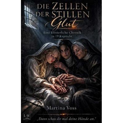 Die Zellen der stillen Glut, Taschenbuch von Martina Voss, Epubli, 978-3-565-36355-1