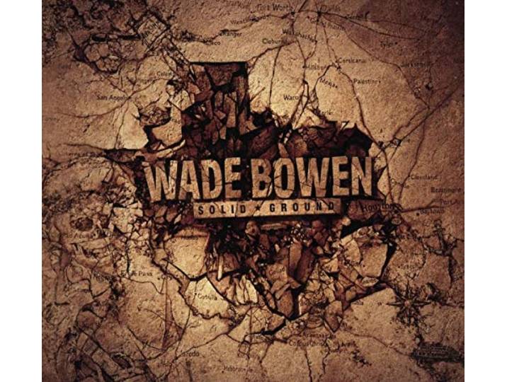 Wade Bowen - Solid Ground