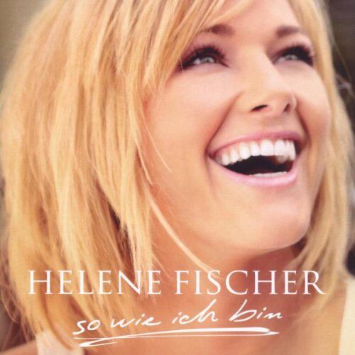 Helene Fischer - So wie ich bin - Preis vom 17.10.2026 19:25:27 h