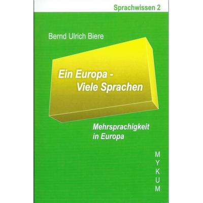 Ein Europa - Viele Sprachen, Taschenbuch von Bernd Ulrich Biere, Mykum Verlag, 978-3-9818173-1-7