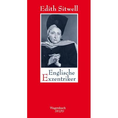 Englische Exzentriker, Gebundene Ausgabe von Edith Sitwell, Wagenbach, K, 978-3-8031-1192-0