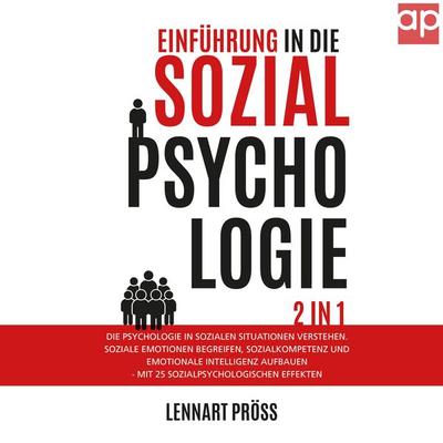 Einführung in die Sozialpsychologie - 2 in 1 - Lennart Pröss, Audio, 9783987473531
