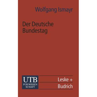 Der Deutsche Bundestag, Taschenbuch von Wolfgang Ismayr, VS Verlag für Sozialwissenschaften, 978-3-322-93358-4