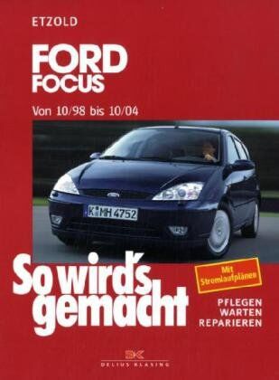 Rüdiger Etzold - Ford Focus 10/98-10/04: So wird's gemacht - Band 117 - Preis vom 02.10.2026 23:42:20 h