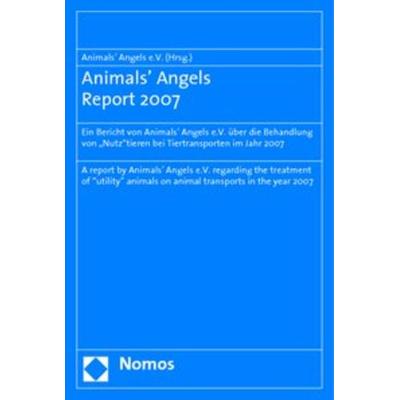 Animals' Angels Report 2007, Taschenbuch von , Nomos, 978-3-8329-3955-7
