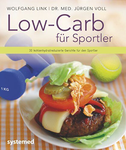 Jürgen Voll - Low-Carb für Sportler: 30 kohlenhydratreduzierte Gerichte für den Sportler - Preis vom 17.10.2026 19:25:27 h