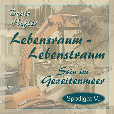 Lebensraum - Lebenstraum, Taschenbuch von Beate Hefler, BoD – Books on Demand, 978-3-7519-5745-8
