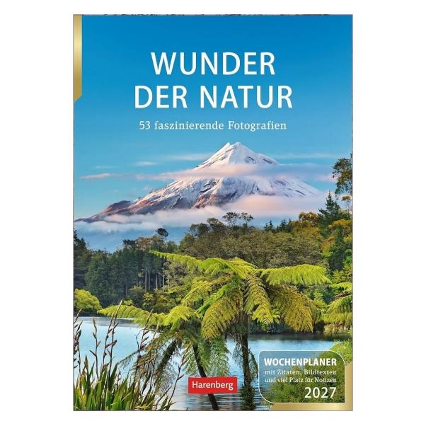 Harenberg Wunder der Natur Wochenplaner 2027 - 53 faszinierende Fotografien (2110300)