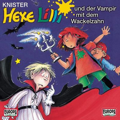 Hexe Lilli und der Vampir mit dem Wackelzahn - Knister,Wanda Osten, Audio, 4064066622329