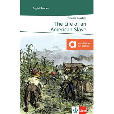 The Life of an American Slave, Taschenbuch von Frederick Douglass, Klett Sprachen GmbH