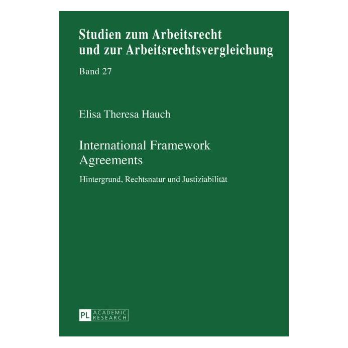 Peter Lang International Framework Agreements (Deutsch, Elisa Theresa Hauch, 2015) (35142247)