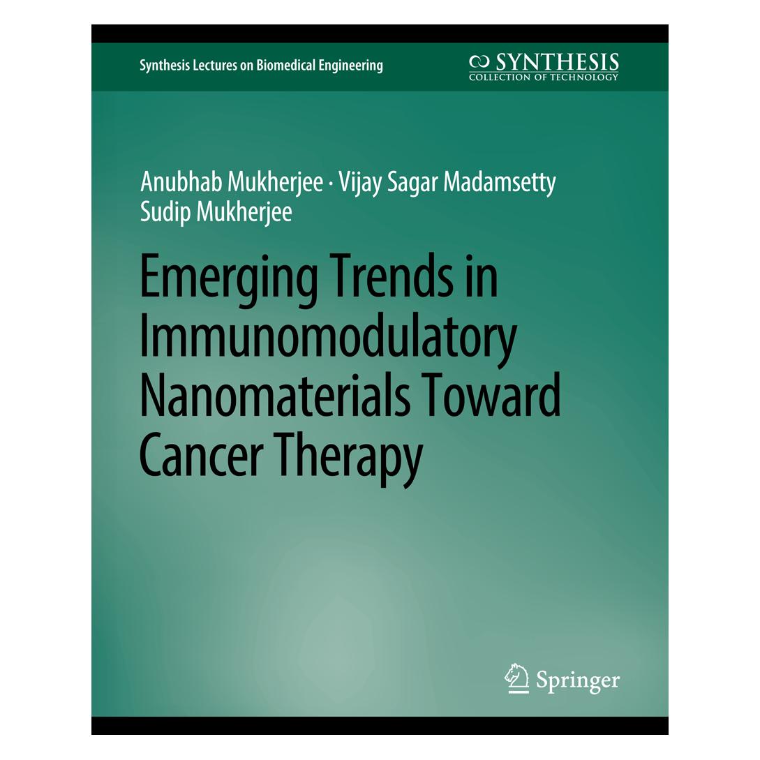 Springer Emerging Trends in Immunomodulatory Nanomaterials Toward Cancer Therapy (Englisch, Softcover, Anubhab Mukherjee, Vijay Sagar Madamsetty) (56859229)