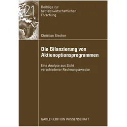 Die Berücksichtigung von Aktienoptionsprogrammen in der externen Rechnungslegung, Fachbücher von Christian Blecher