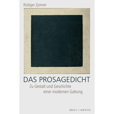 Das Prosagedicht, Taschenbuch von Rüdiger Zymner, Brill | mentis, 978-3-95743-361-9