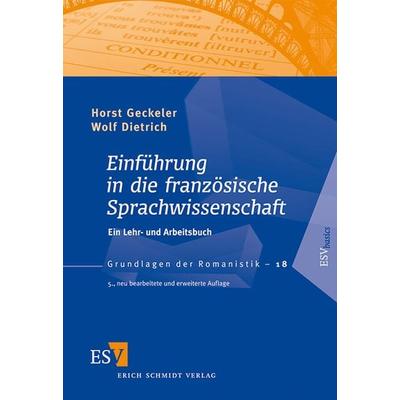 Einführung in die französische Sprachwissenschaft, Taschenbuch von Horst Geckeler,Wolf Dietrich, Erich Schmidt Verlag, 978-3-503-13720-6