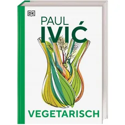Vegetarisch, Ratgeber von Paul Ivic