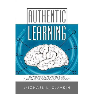 Authentic Learning, Taschenbuch von Michael L. Slavkin, Rowman & Littlefield, 978-1-57886-094-4