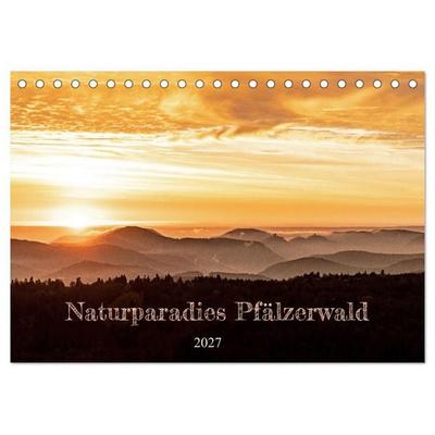 Naturparadies Pfälzerwald (Tischkalender 2027 DIN A5 quer), CALVENDO Monatskalender